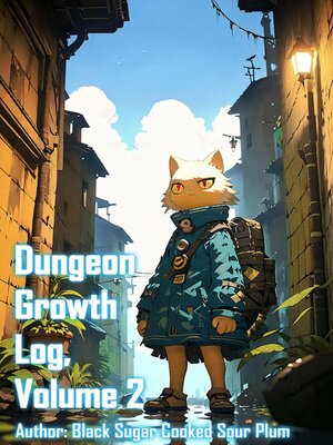 cover image of Dungeon Growth Log, Volume 2